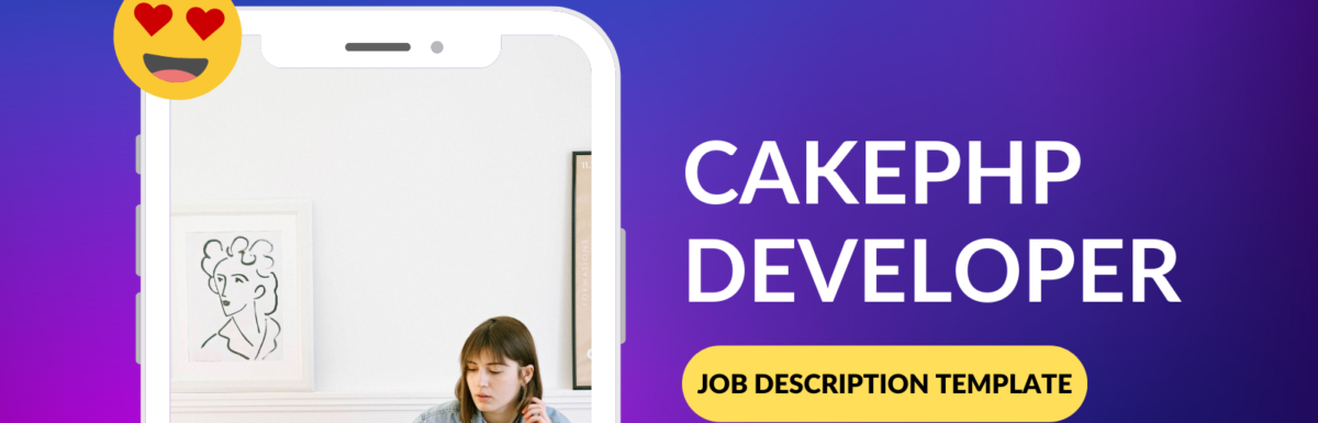 CakePHP Developer Job Description Template